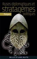 Ruses diplomatiques et stratagemes politiques