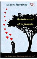 Maintenant et à jamais