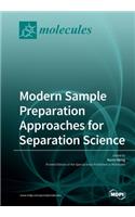 Modern Sample Preparation Approaches for Separation Science