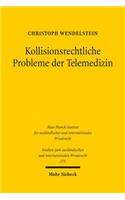 Kollisionsrechtliche Probleme der Telemedizin