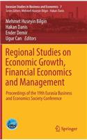 Regional Studies on Economic Growth, Financial Economics and Management