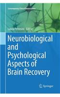 Neurobiological and Psychological Aspects of Brain Recovery