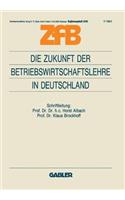 Die Zukunft der Betriebswirtschaftslehre in Deutschland