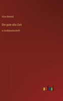 gute alte Zeit
