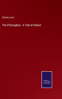 O'Donoghue - A Tale of Ireland