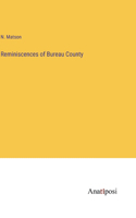 Reminiscences of Bureau County