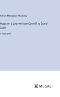 Notes on a Journey from Cornhill to Grand Cairo