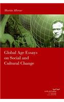 Global Age Essays on Social and Cultural Change