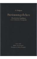 Stramungslehre. Physikalische Grundlagen Vom Technischen Standpunkt