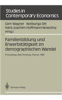 Familienbildung Und Erwerbstätigkeit Im Demographischen Wandel