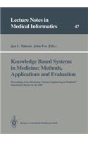 Knowledge Based Systems in Medicine: Methods, Applications and Evaluation