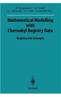 Mathematical Modelling with Chernobyl Registry Data