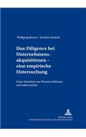 Due Diligence bei Unternehmensakquisitionen - eine empirische Untersuchung