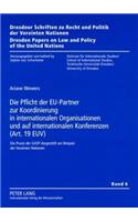 Pflicht Der Eu-Partner Zur Koordinierung in Internationalen Organisationen Und Auf Internationalen Konferenzen (Art. 19 Euv)