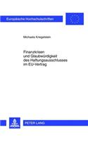 Finanzkrisen Und Glaubwuerdigkeit Des Haftungsausschlusses Im Eu-Vertrag