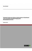 Kritische Analyse Des Outsourcing-Prozesses in Sparkassen Unter Besonderer Berucksichtigung Der Mitarbeitermotivation