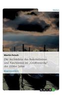 Die Architektur des Rationalismus und Faschismus im 