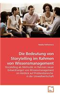 Die Bedeutung von Storytelling im Rahmen von Wissensmanagement