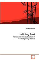 Inclining East: (English)
