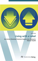 Living with a Label