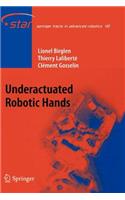 Underactuated Robotic Hands