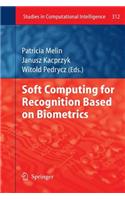 Soft Computing for Recognition Based on Biometrics