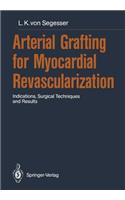 Arterial Grafting for Myocardial Revascularization