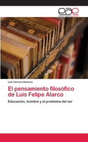 pensamiento filosófico de Luis Felipe Alarco