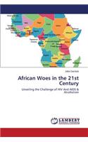 African Woes in the 21st Century