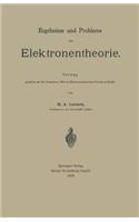 Ergebnisse Und Probleme Der Elektronentheorie