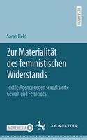 Zur Materialität Des Feministischen Widerstands: Textile Agency Gegen Sexualisierte Gewalt Und Femicides