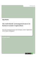 Die individuelle Leistungsmotivation im Kontext sozialer Ungleichheit