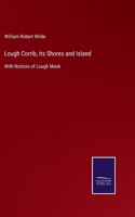 Lough Corrib, its Shores and Island
