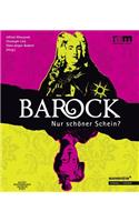 Barock - Nur Schoner Schein?