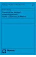 Transmission Network Access Regulation in the European Gas Market