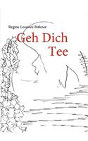 Geh Dich Tee