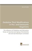 Oxidative Thiol Modifications in Pro- and Eukaryotic Organisms