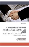 Collaborative Business Relationships and the Use of ICT