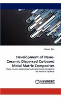 Development of Nano-Ceramic Dispersed Cu-Based Metal Matrix Composites: (English)