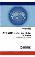 Wto, Gats and Indian Higher Education: (English)