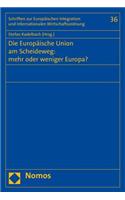 Die Europaische Union Am Scheideweg