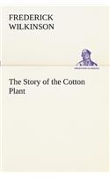 Story of the Cotton Plant