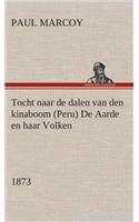 Tocht naar de dalen van den kinaboom (Peru) De Aarde en haar Volken, 1873