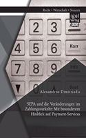 SEPA und die Veränderungen im Zahlungsverkehr