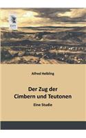 Zug Der Cimbern Und Teutonen