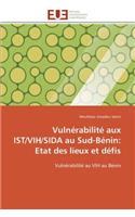 Vulnérabilité aux ist/vih/sida au sud-bénin