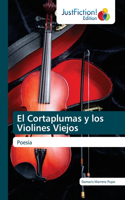 Cortaplumas y los Violines Viejos