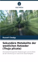 Sekundäre Metabolite der westlichen Rotzeder (Thuja plicata)