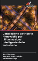 Generazione distribuita rinnovabile per l'illuminazione intelligente delle autostrade