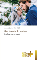 Eden, le cadre du mariage